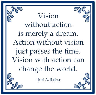 vision action barker passes time change world quote